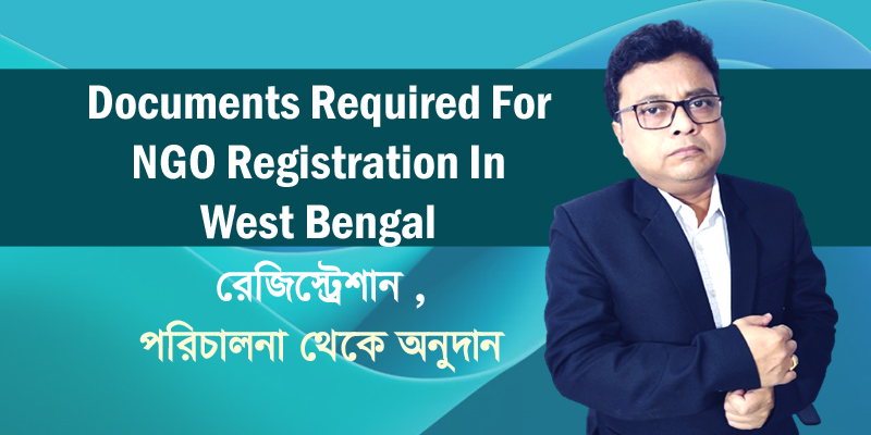 Documents Required For NGO Registration In West Bengal