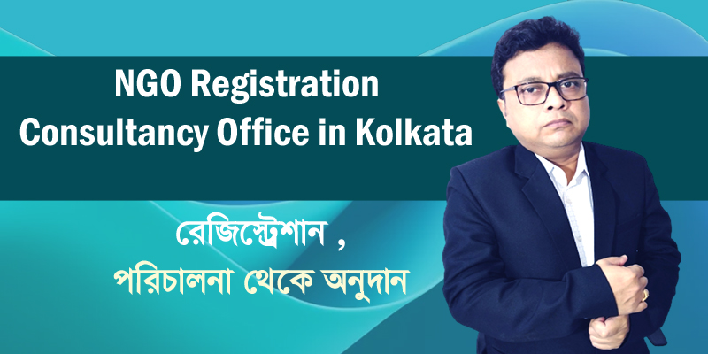 NGO Registration Consultancy Office in Kolkata