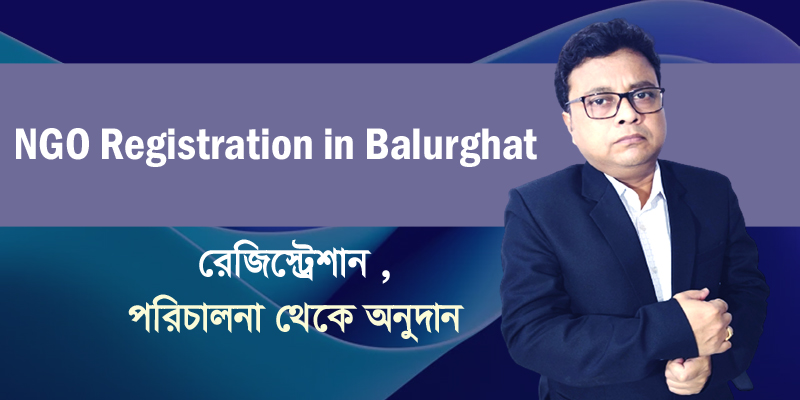 NGO Registration in Balurghat