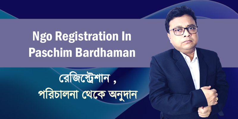 Ngo Registration In Paschim Bardhaman