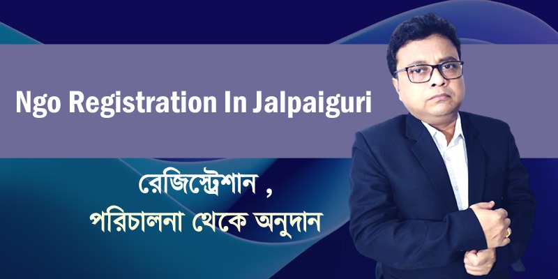 Ngo Registration In Jalpaiguri