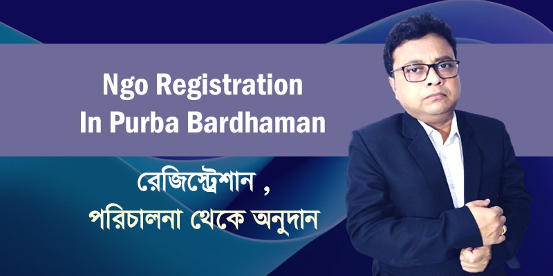 Ngo Registration In Purba Bardhaman