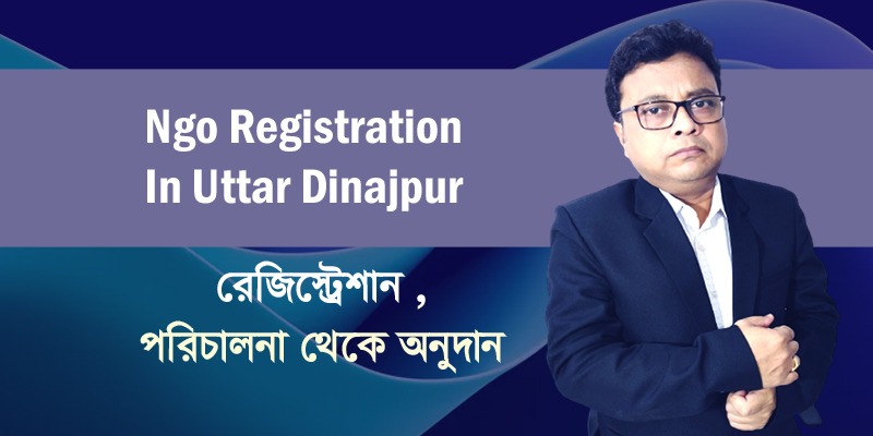 Ngo Registration In Uttar Dinajpur
